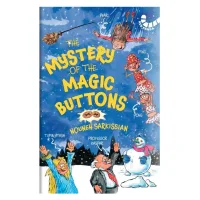 The Mystery Of The Magic Buttons By Nouneh Sarkissian | Westland Books | Children's Fiction Book