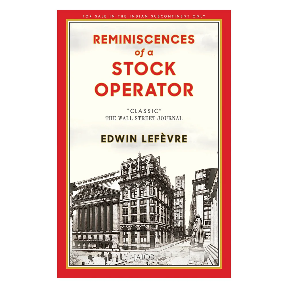 Reminiscences Of A Stock Operator By Edwin Lefevre | Jaico Publishing | Business & Economics Book