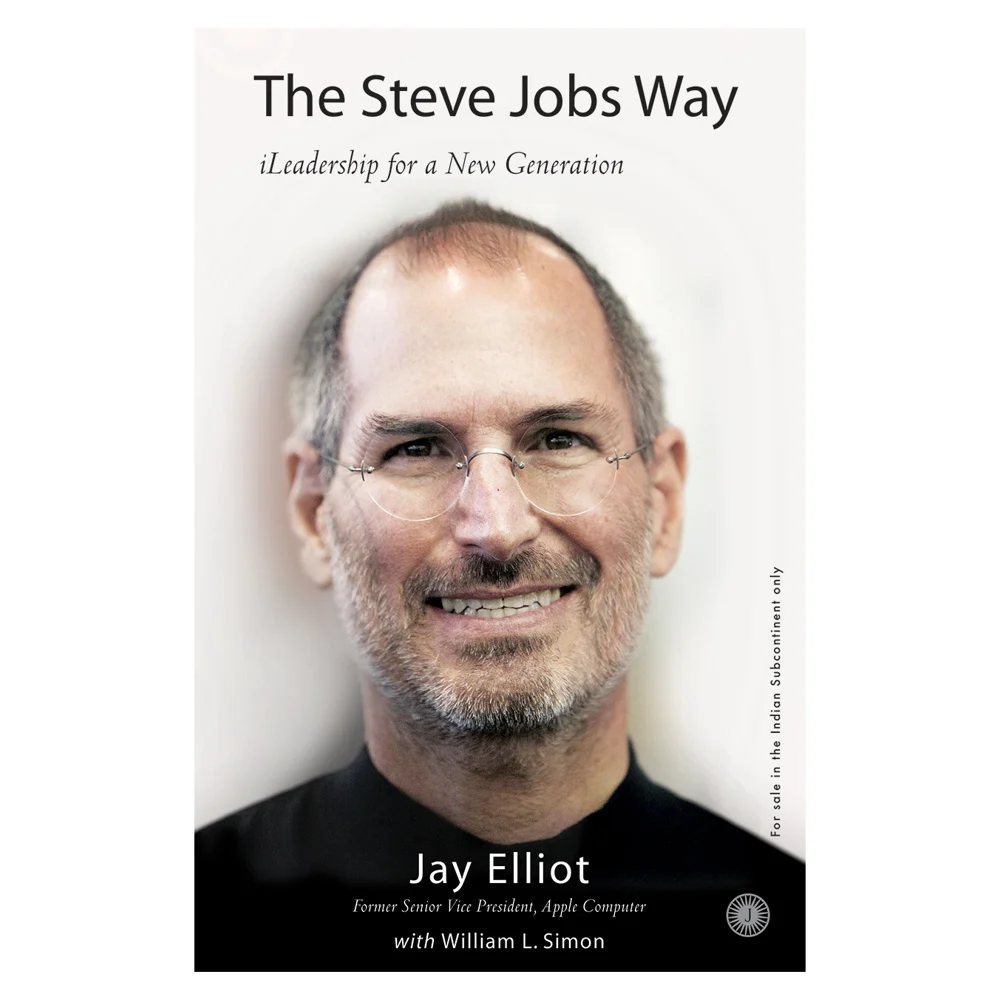 The Steve Jobs Way By Jay Elliot With William L. Simon | Jaico Publishing | Business & Economics Book