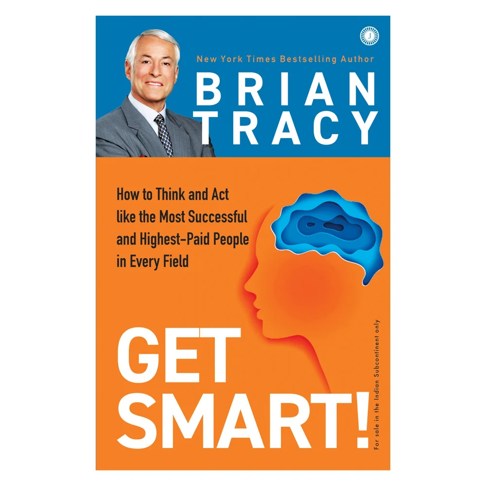 Get Smart! By Brian Tracy | Jaico Publishing | Self-Help Book