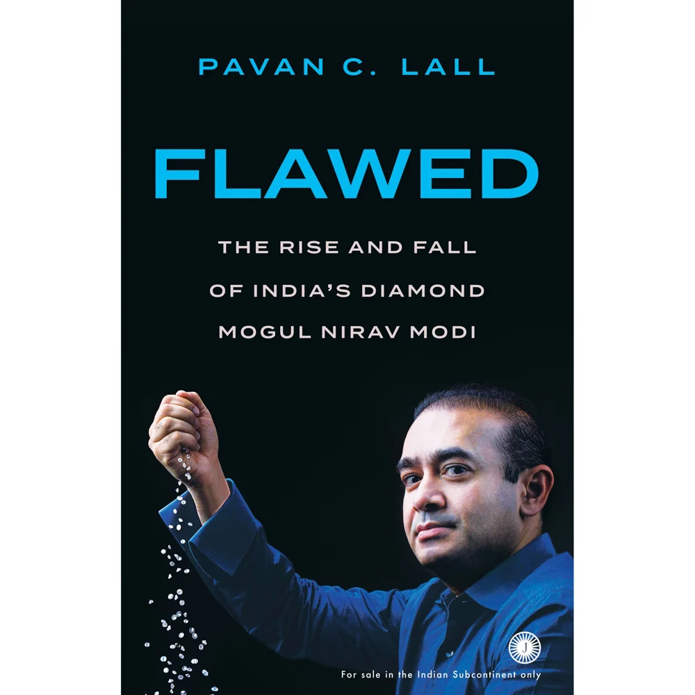 Flawed: The Rise and Fall of India's Diamond Mogul Nirav Modi By Pavan C.Lall | Jaico Publishing | Non-Fiction Book