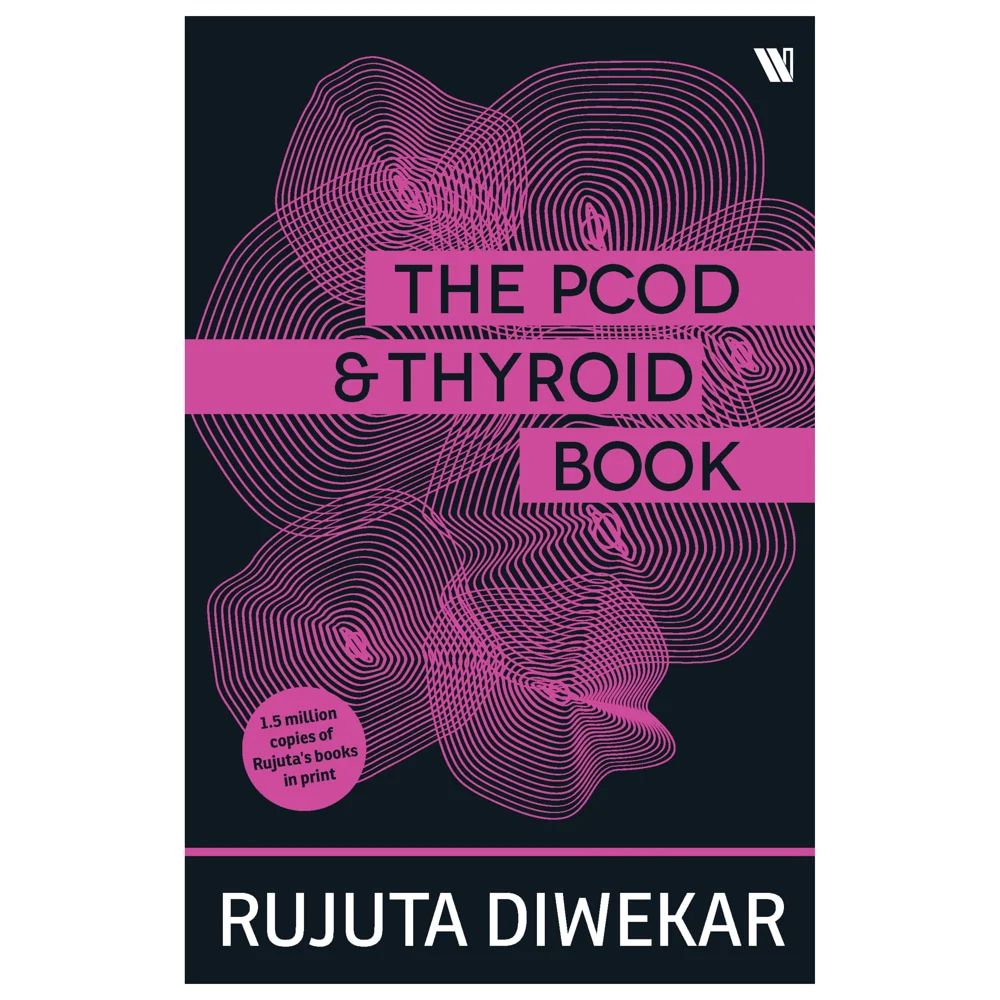 The PCOD & Thyroid Book By Rujuta Diwekar | Westland | Health & Wellness Book