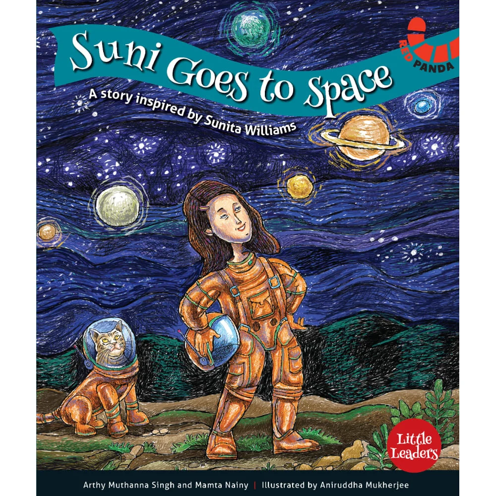 Suni Goes To Space By Mamta Nainy & Arthy Muthanna Singh | Children's Non-Fiction Book
