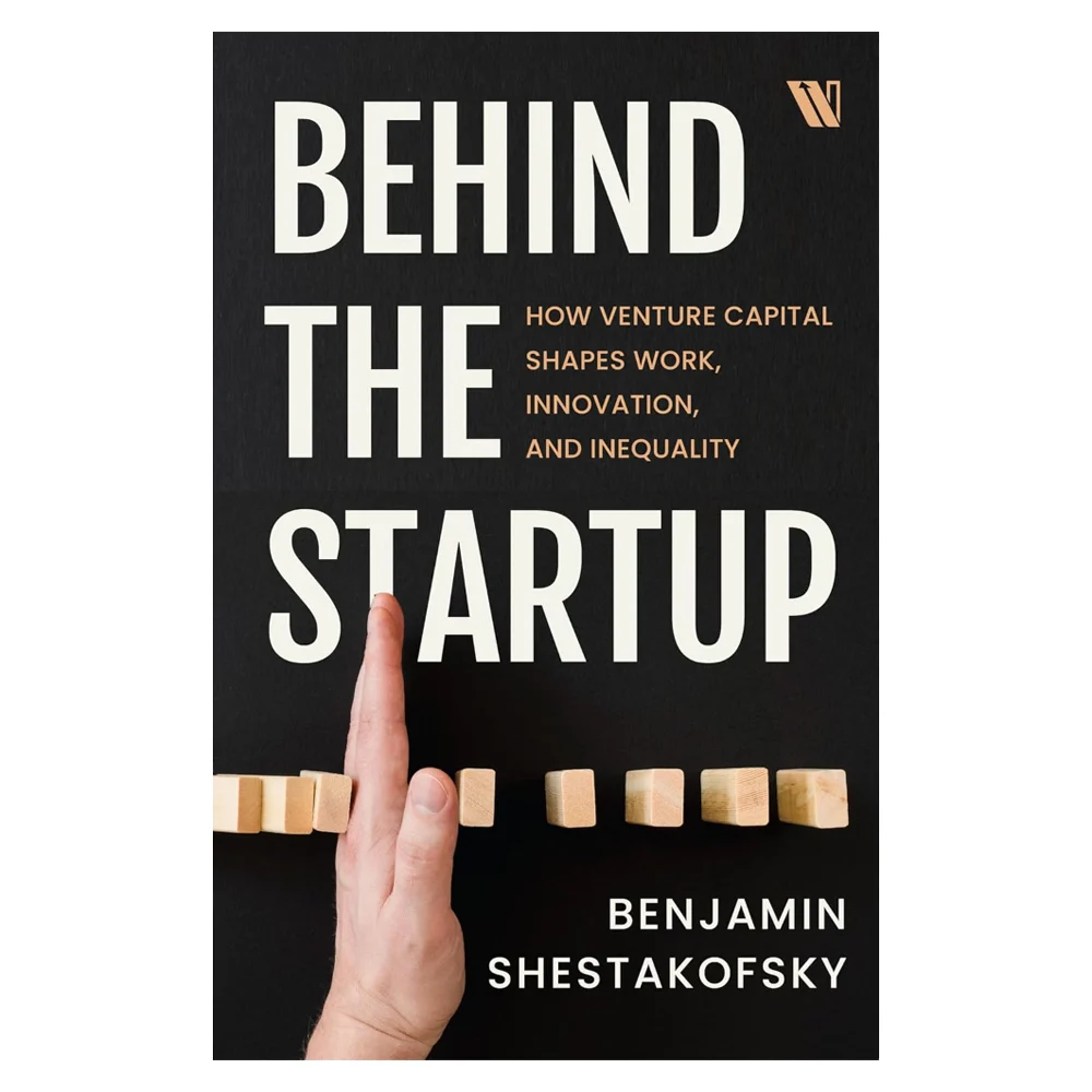 Behind The Startup By Benjamin Shestakofsky | Non-Fiction | Business & Economics