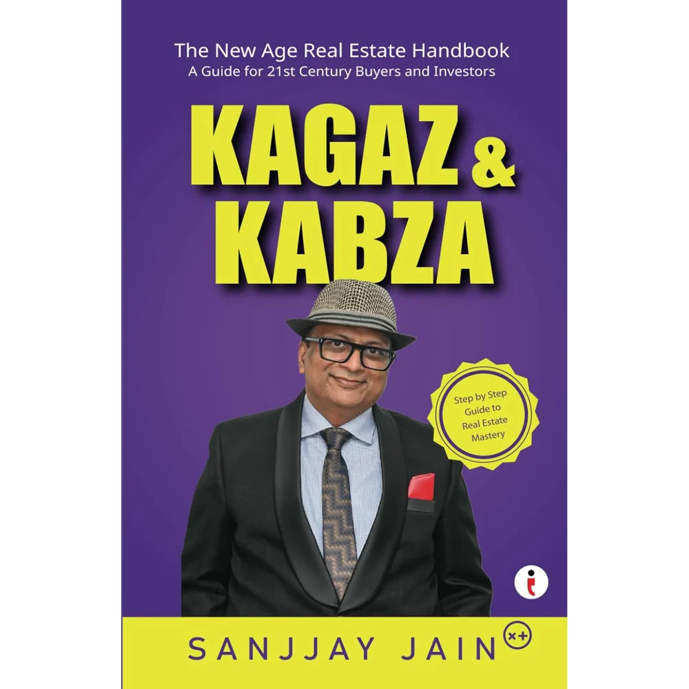 Kagaz & Kabza - The New Age Real Estate Handbook By Sanjjay Jain | Non-Fiction | Business & Economics