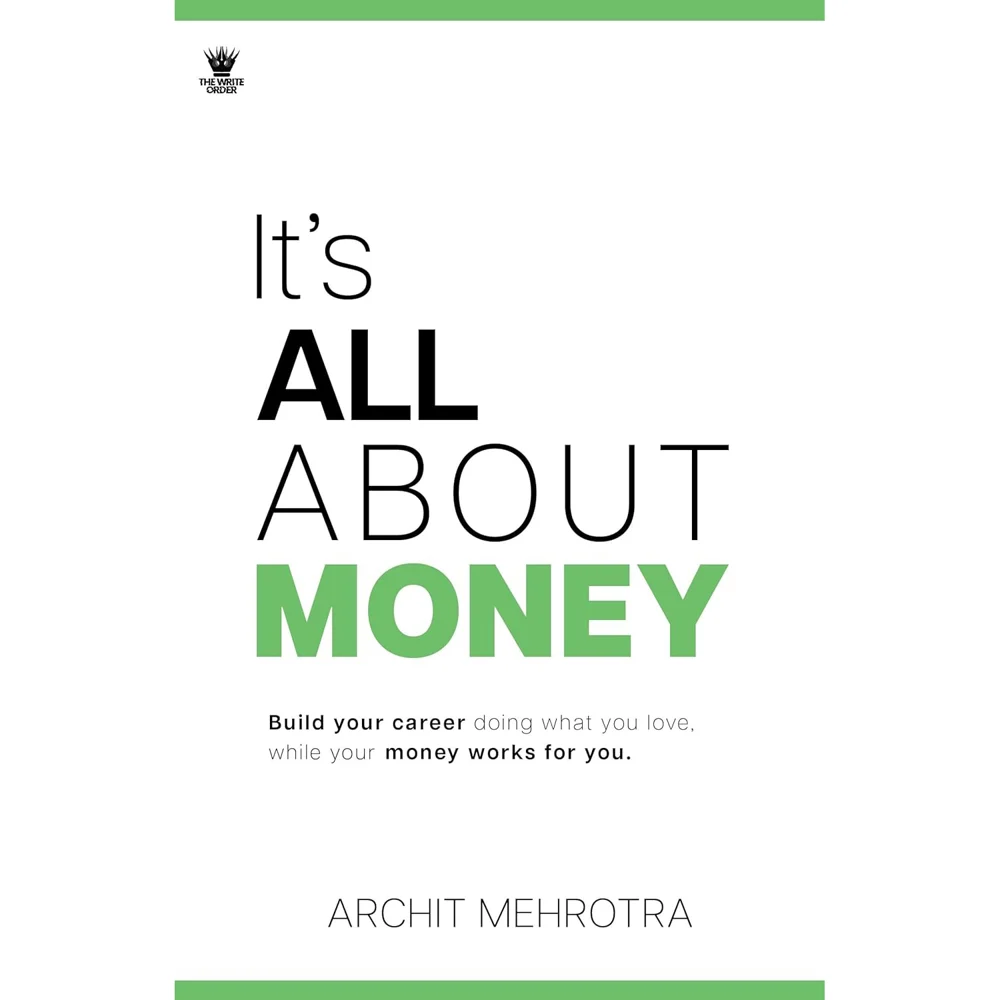 Its All About Money By Archit Mehrotra | Non-Fiction | Personal Finance