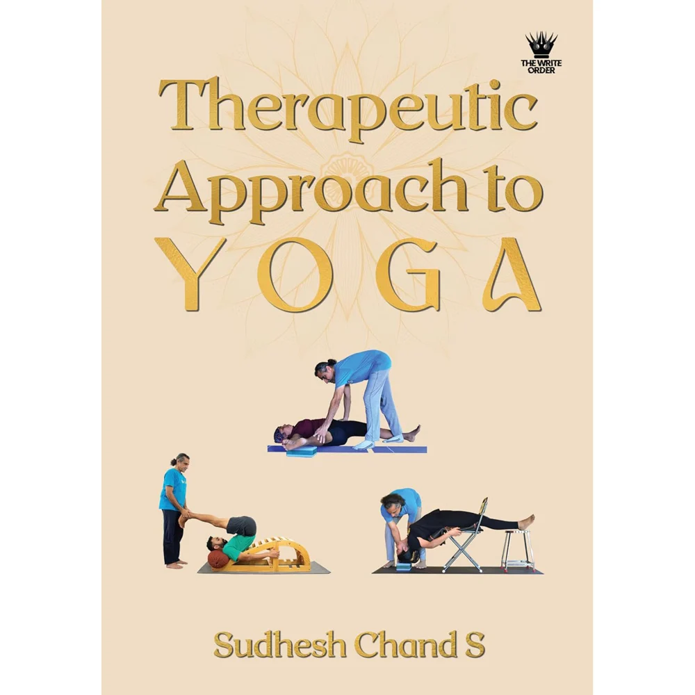 Therapeutic Approach to Yoga By Sudesh Chand S | Non-Fiction