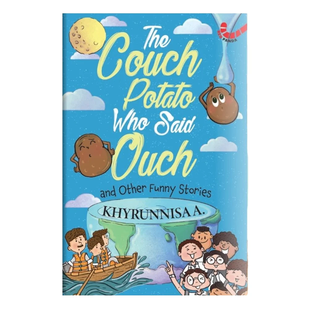The Couch Potato Who Said Ouch And Other Funny Stories By Khyrunnisa A | Children's Fiction Book