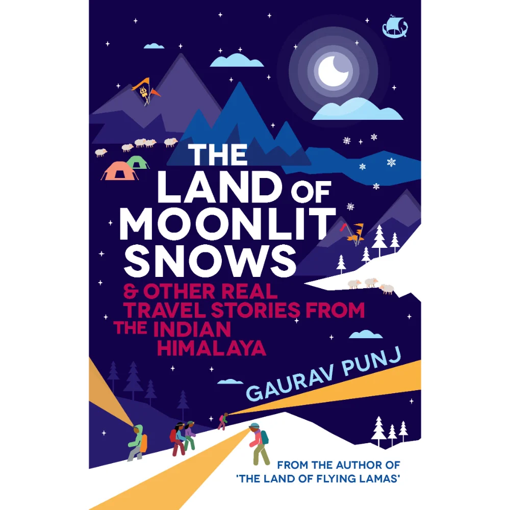 The Land Of Moonlit Snows By Gaurav Punj | Non-Fiction