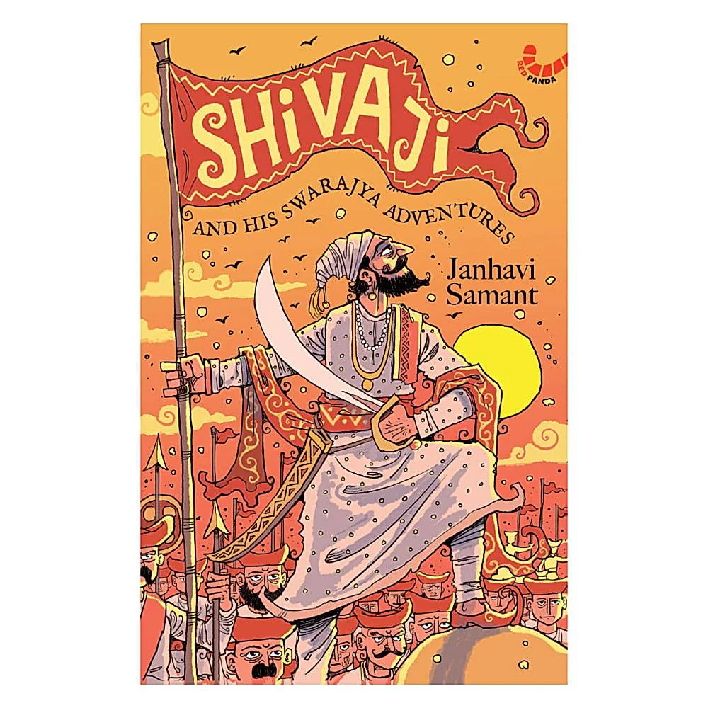 Shivaji And His Swarajya Adventures By Janhavi Samant | Red Panda | Children's Fiction Book