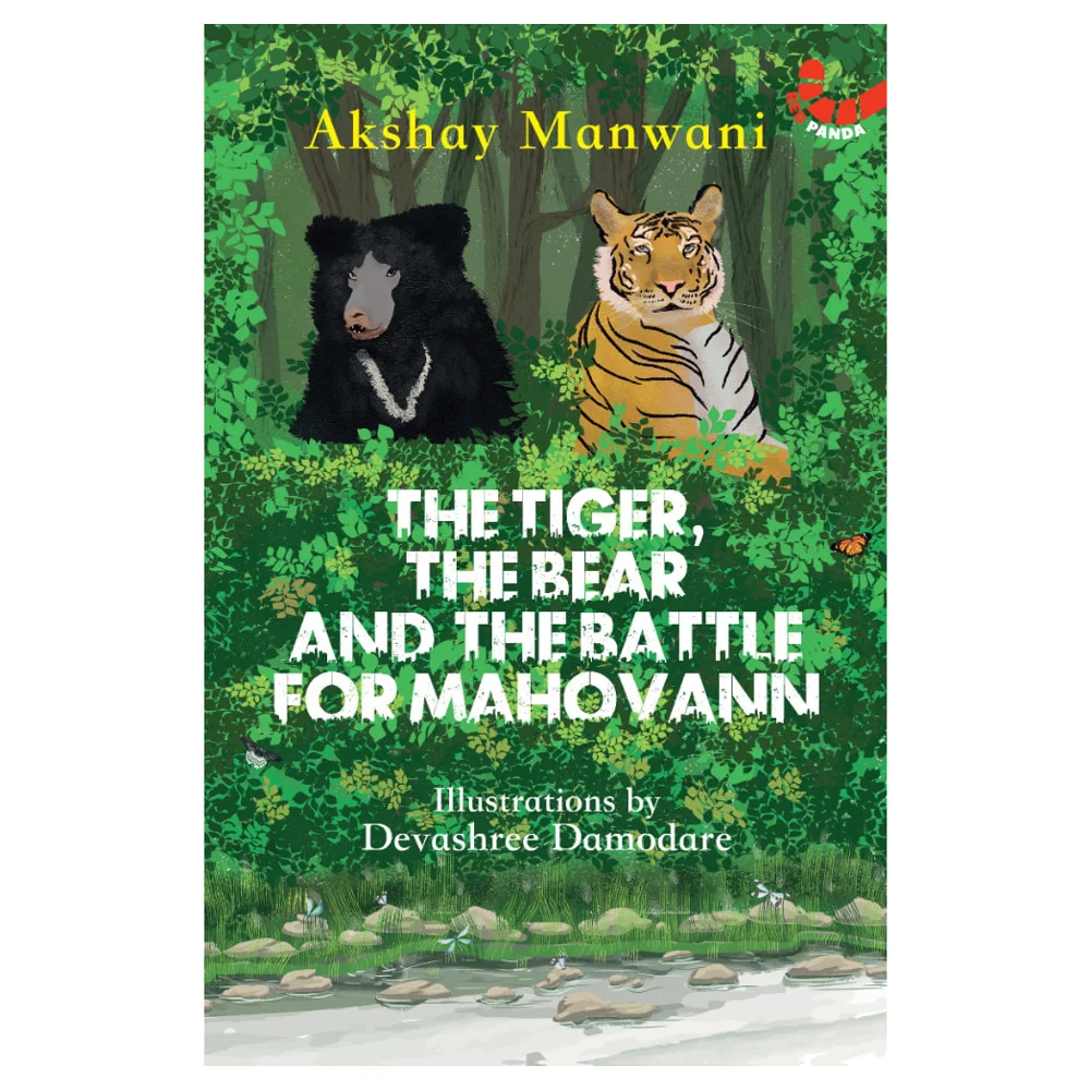 The Tiger The Bear And The Battle For Mahovann By Manwani Akshay | Red Panda | Children's Fiction Book