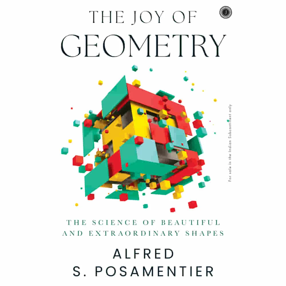 The Joy Of Geometry By Alfred S. Posamentier | Jaico Publishing | Non-Fiction Book