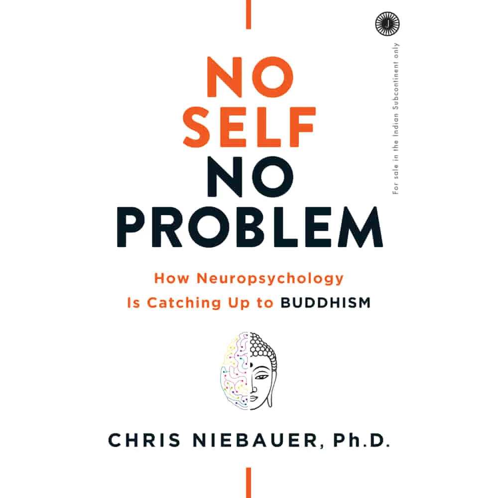 No Self No Problem By Chris Niebauer Ph.D. | Jaico Publishing | Self-Help Book