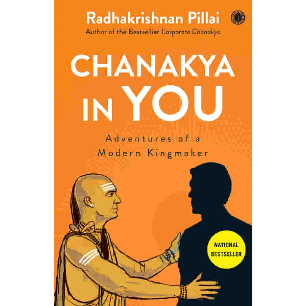 Chanakya In You By Radhakrishnan Pillai | Jaico Publishing |Self-Help | Management Book