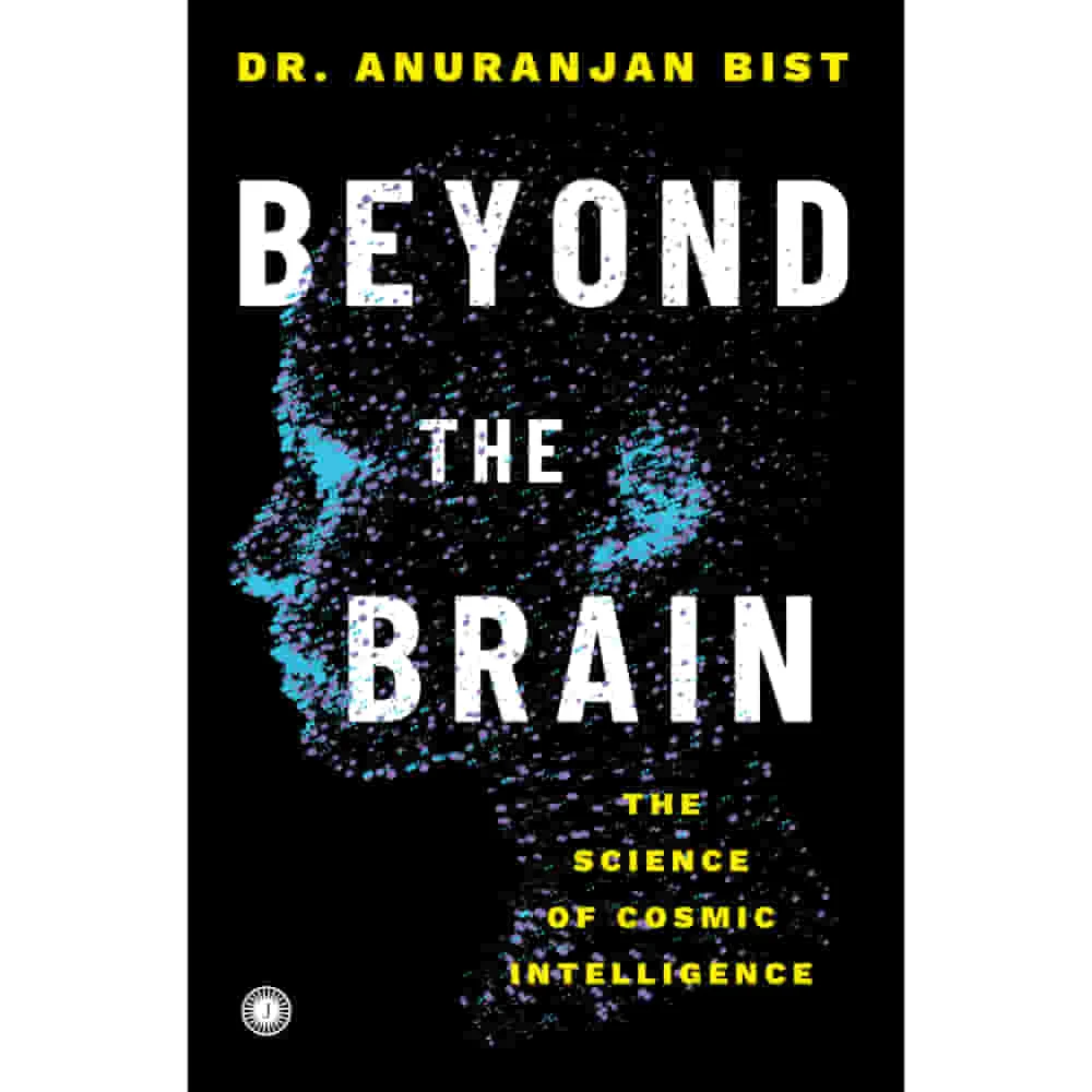 Beyond The Brain By Dr. Anuranjan Bist | Jaico Publishing | Non-Fiction Book