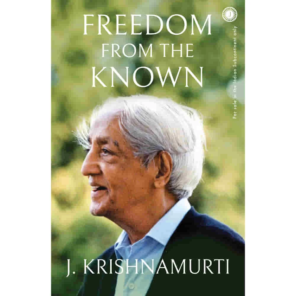 Freedom From The Known By J. Krishnamurti | Jaico Publishing | Non-Fiction | Self-Help Book