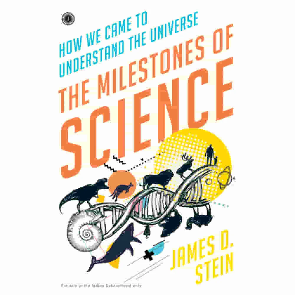 The Milestones Of Science By James D. Stein | Jaico Publishing | Non-Fiction Book