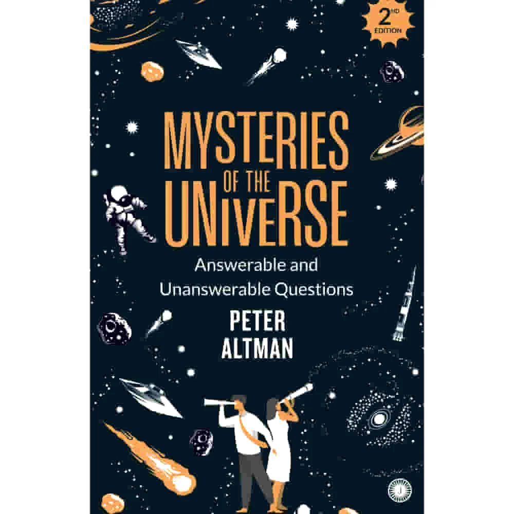 Mysteries Of The Universe - 2nd Edition By Peter Altman | Jaico Publishing | Science & Cosmology | Non-Fiction Book