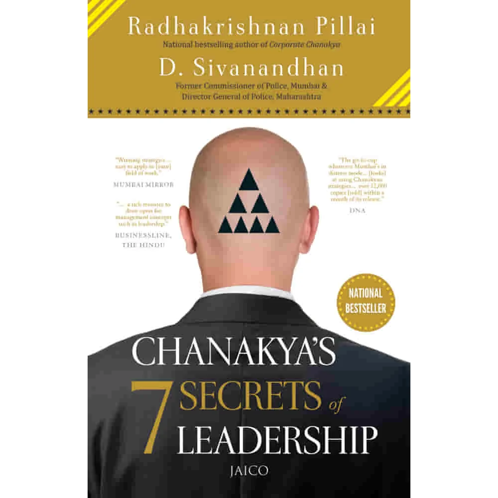 Chanakya's 7 Secrets Of Leadership By Radhakrishnan Pillai & D. Sivanandhan | Jaico Publishing | Business & Economics Book