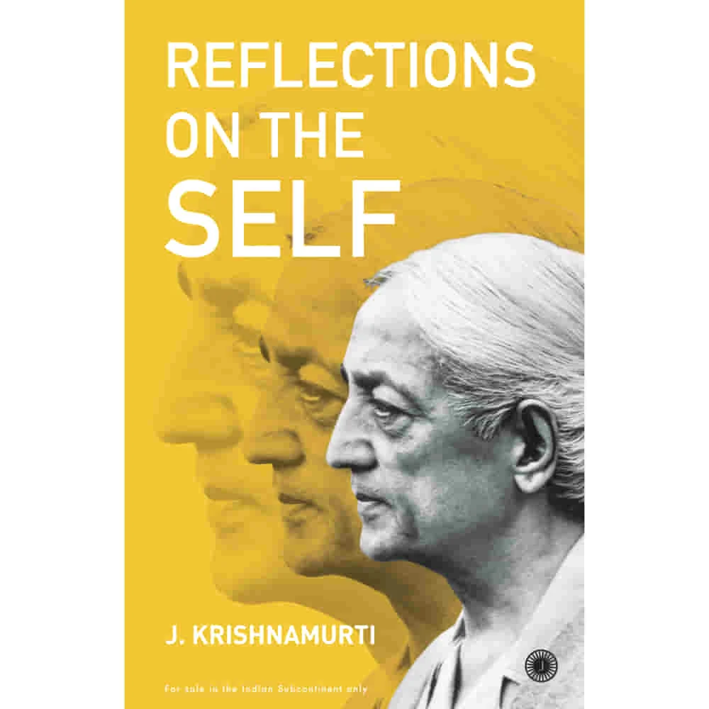 Reflections On The Self By J. Krishnamurti | Jaico Publishing | Self-Help Book