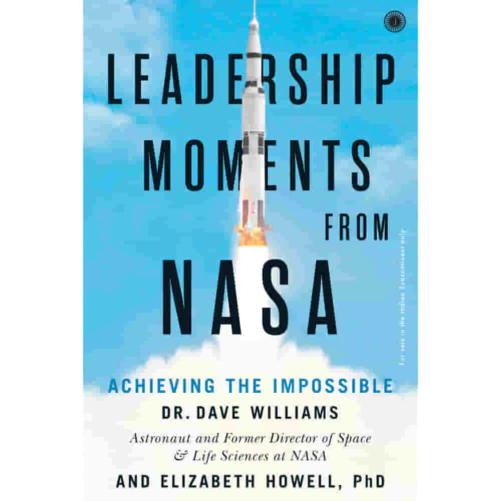 Leadership Moments From Nasa By Dr. Dave Williams And Elizabeth Howell Phd | Jaico Publishing | Non-Fiction Book