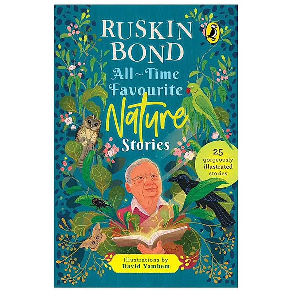 All-time Favourite Nature Stories: 25 Stories By Ruskin Bond | Children's Fiction | Penguin Books