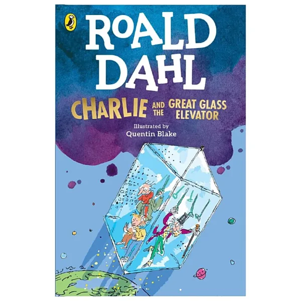 Charlie & The Great Glass Elevator | Children's Fiction | Penguin Books