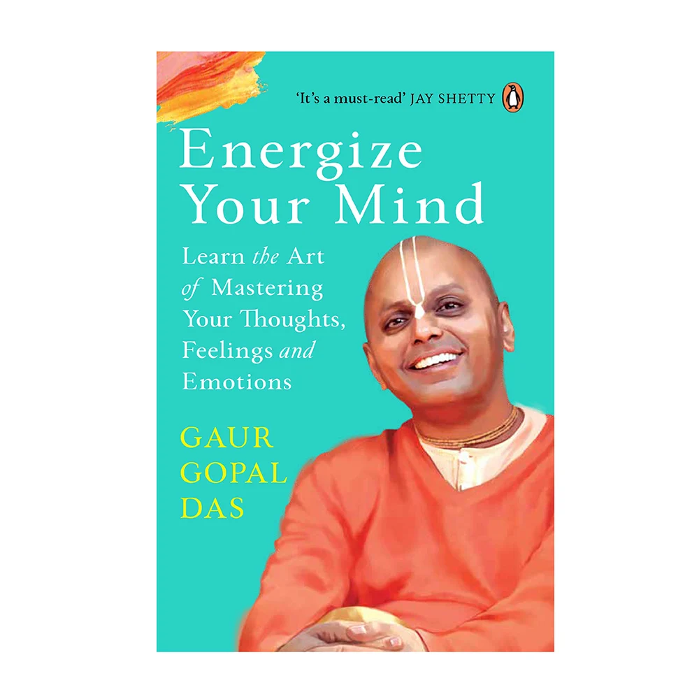 Energize Your Mind By Gaur Gopal Das | Self-Help | Penguin Books