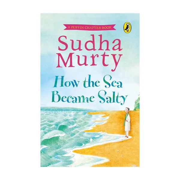 How The Sea Became Salty By Sudha Murty | Illustrated Chapter Book | Early Readers | Penguin Books
