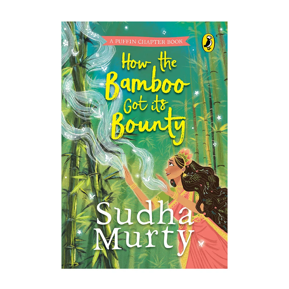 How The Bamboo Got Its Bounty By Sudha Murty | Illustrated Chapter Book | Early Readers | Penguin Books