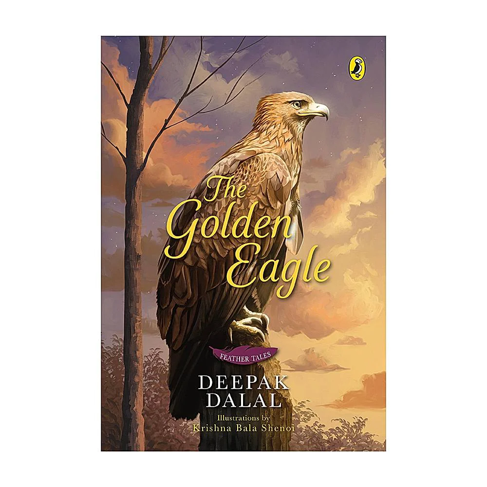 The Golden Eagle By Deepak Dalal | Feather Tales | Middle-Grade | Environment & Conservation | Penguin Books