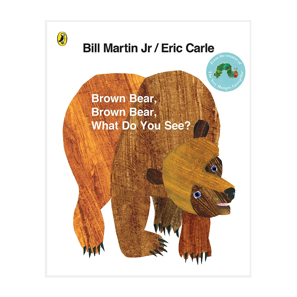 Brown Bear Brown Bear What Do You See? By Eric Carle | Children's Picture Book | Penguin Books