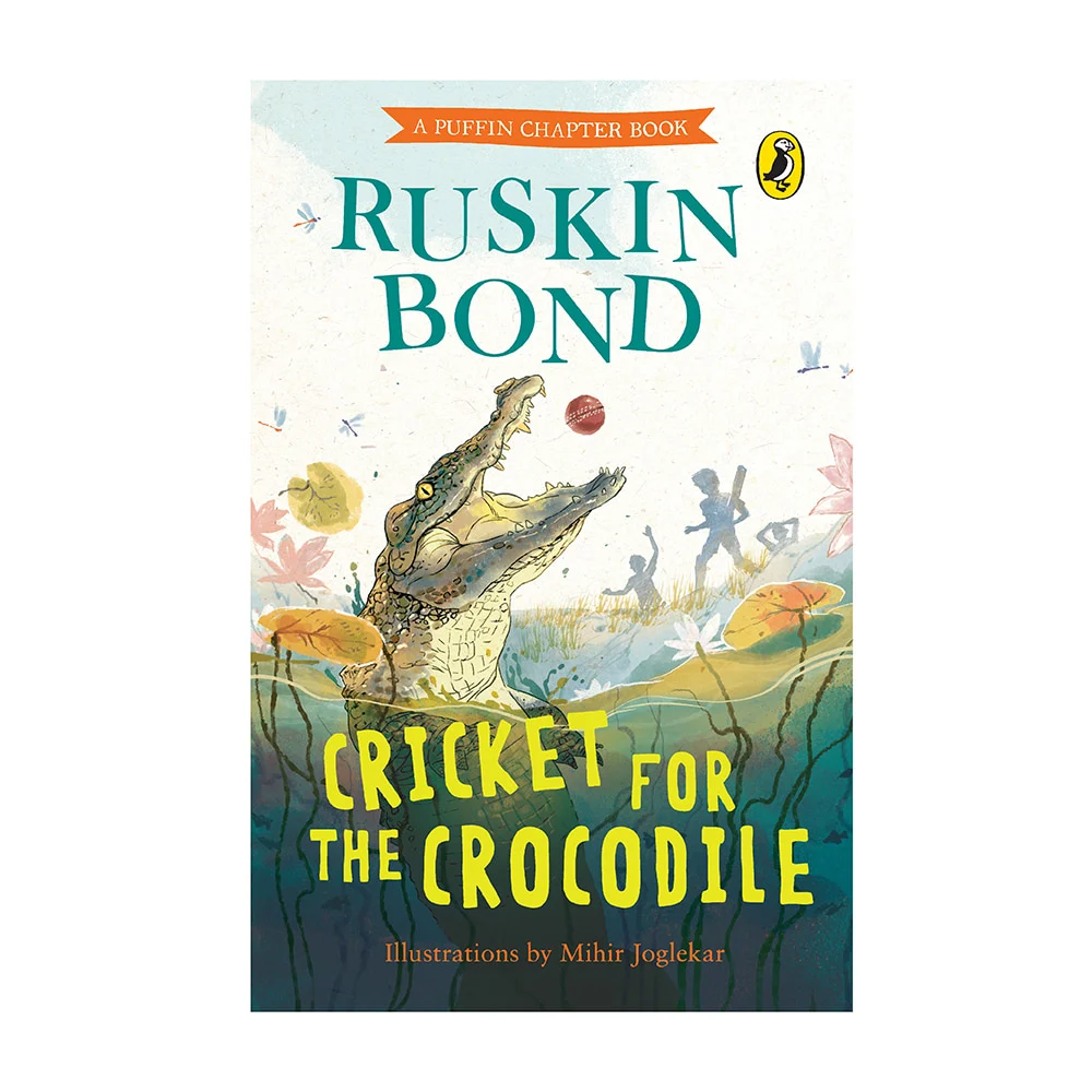 Cricket For The Crocodile By Ruskin Bond | Children's Fiction | Penguin Books