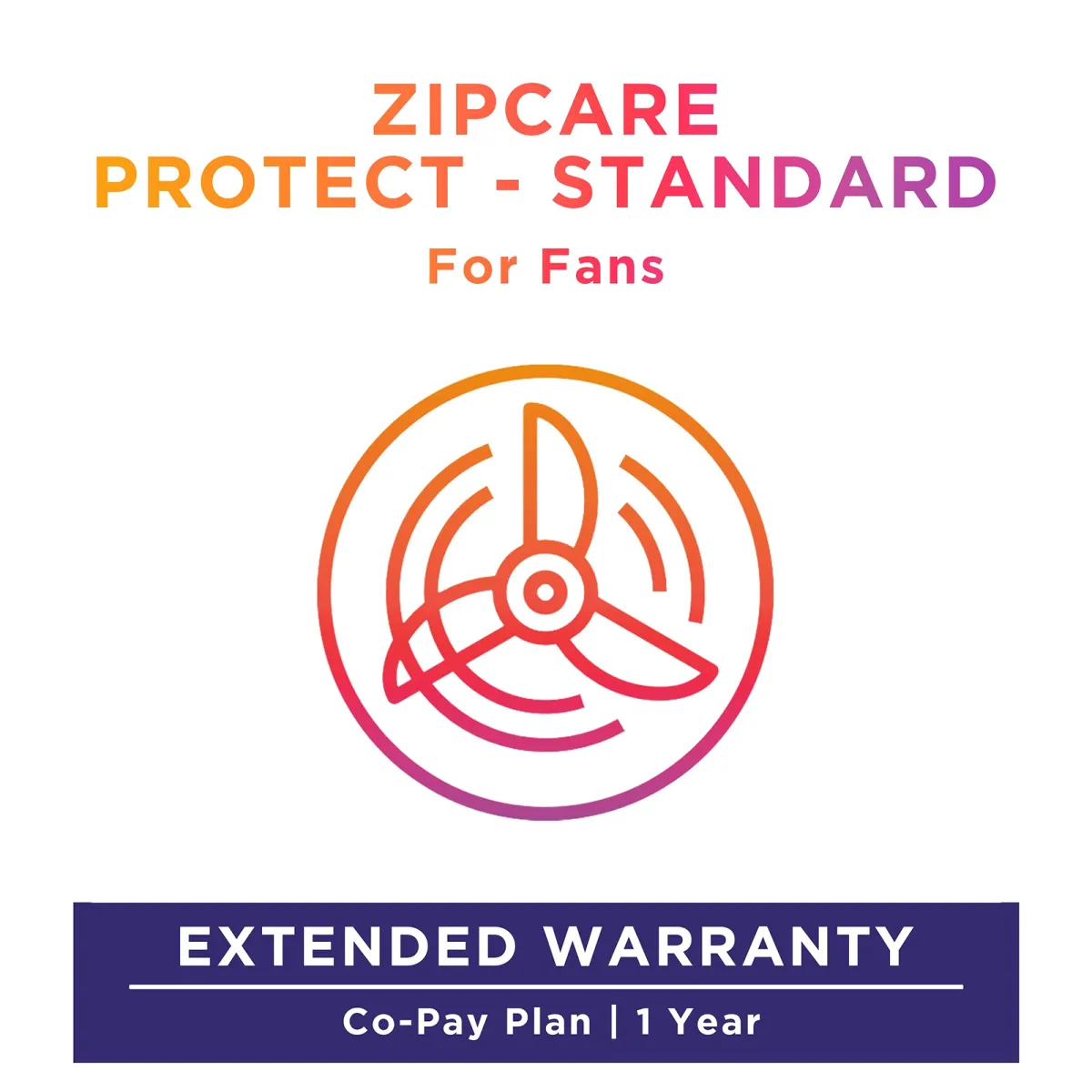 ZipCare Protect Standard 1 Year for Fans (Rs. 2500 - Rs. 5000)